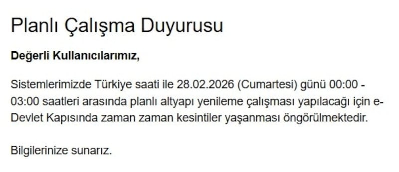 e-Devlet Sisteminde Planlı Altyapı Yenileme Çalışması İçin Duyuru